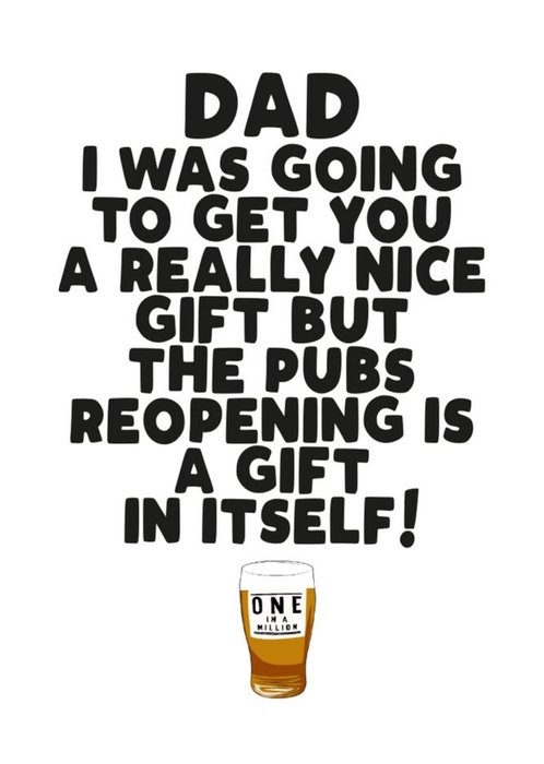 Dad The Pub Reopening Is A Gift In Itself Card