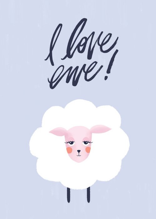 I Love Ewe Card