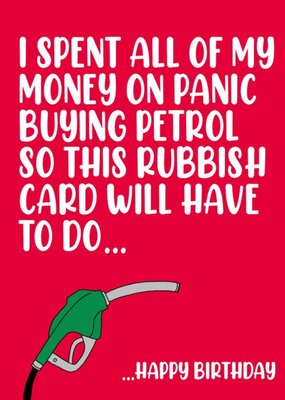 Petrol Shortage Panic Buying Topical Funny Birthday Card