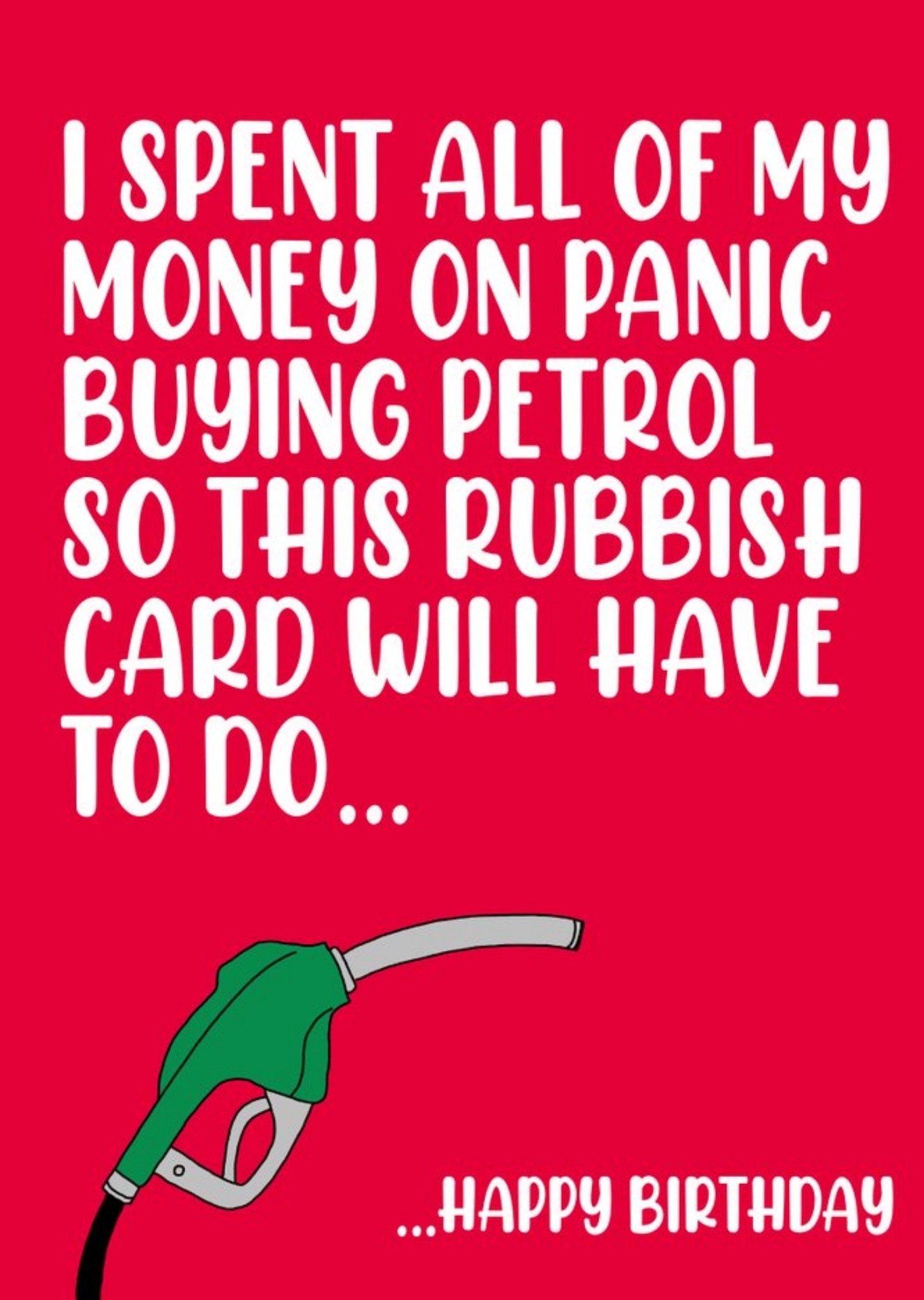 Filthy Sentiments Petrol Shortage Panic Buying Topical Funny Birthday Card Ecard