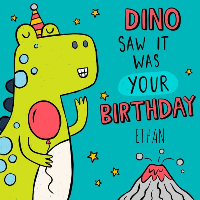 Dino Saw It Was Your Birthday Personalised Card