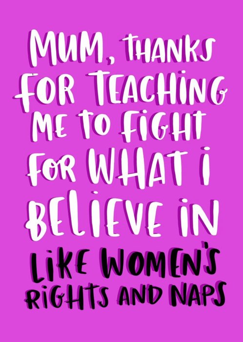 Woman's Rights And Naps Mother's Day Card