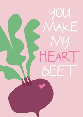 Bon Appetit You Make My Heart Beet Funny Valentines Day Card