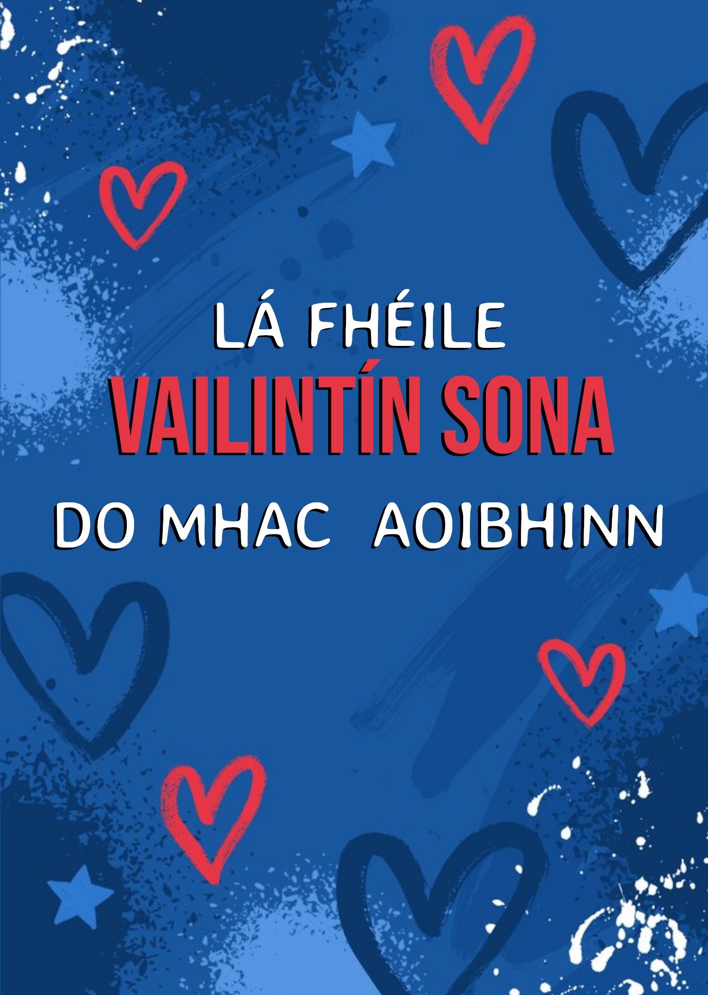 Moonpig Studio Sundae Blue Paint, Love Hearts And Stars Editable Irish Language Valentines Card Card