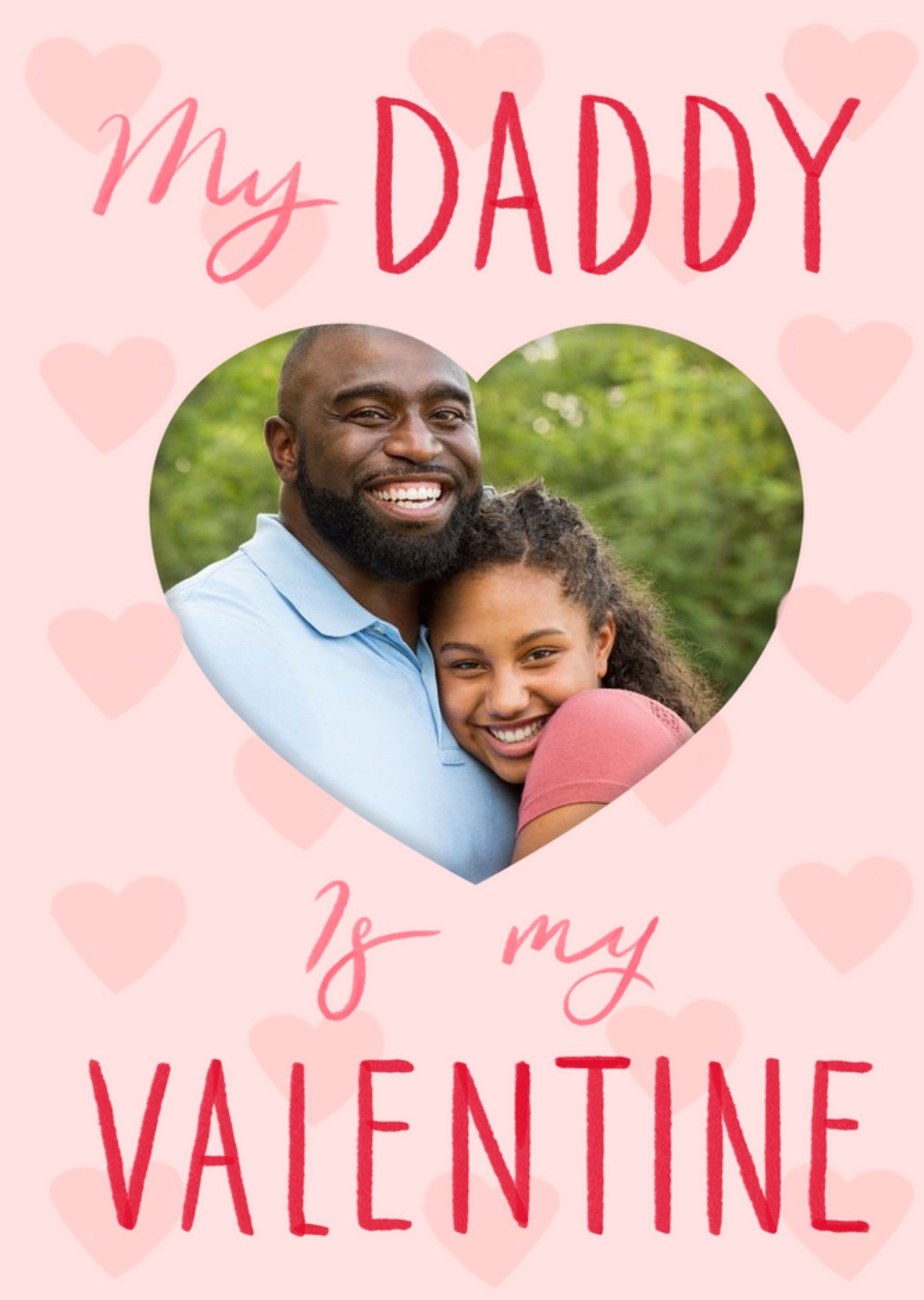 Okey Dokey Design Okey Dokey Photo Upload My Daddy Is My Valentine Card Ecard