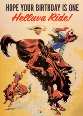 Helluva Ride Cowboy Rodeo Birthday Card