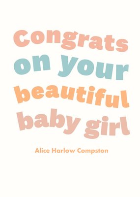 Colourful And Wavy Typography On A Cream Background New Baby Girl Congratulations Card