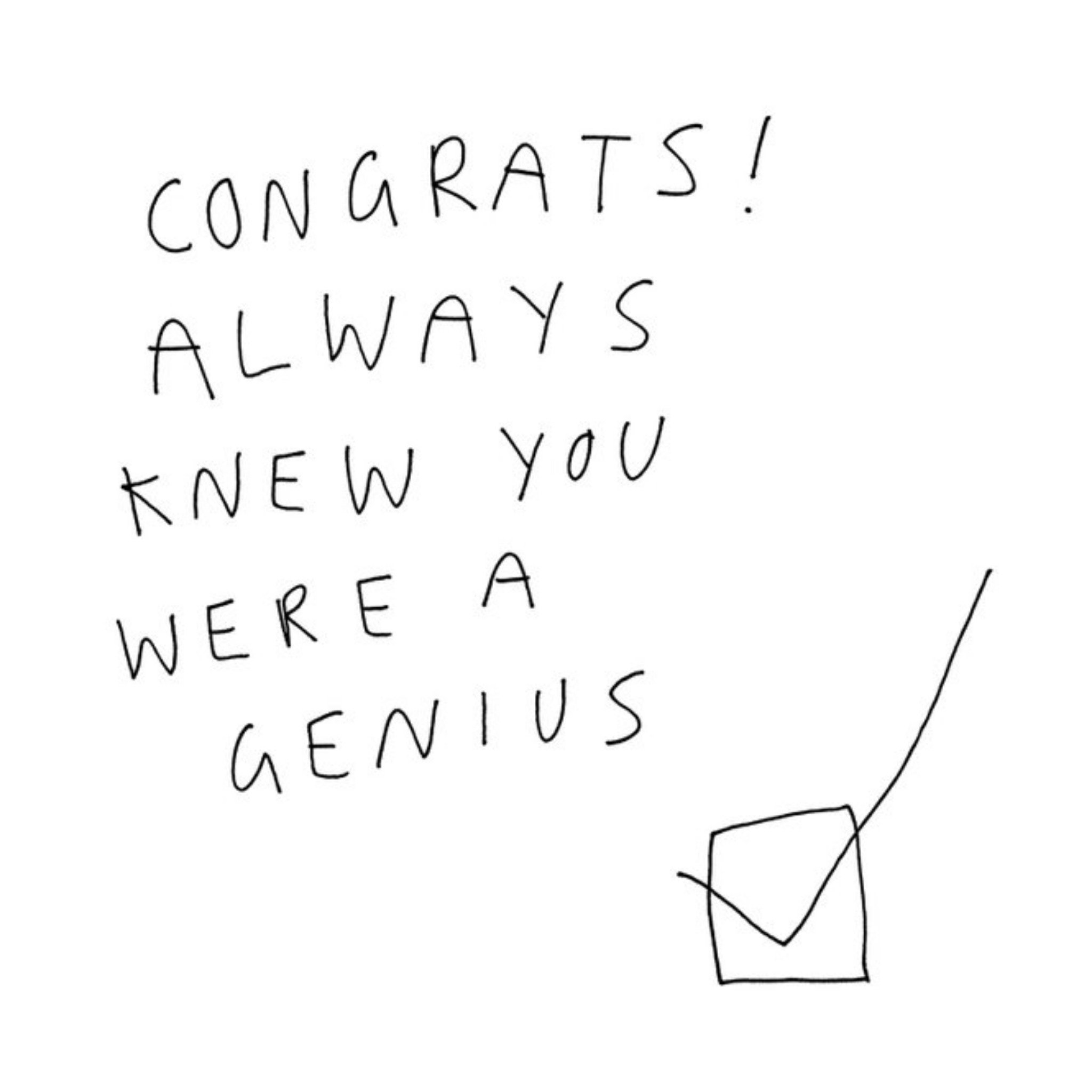 Modern Typographical Hand Written Congrats Always Knew You Were A Genius Congratulations Card, Square