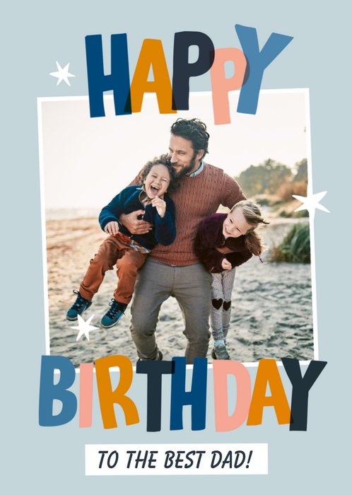 Typographic Photo Upload To The Best Dad Birthday Card