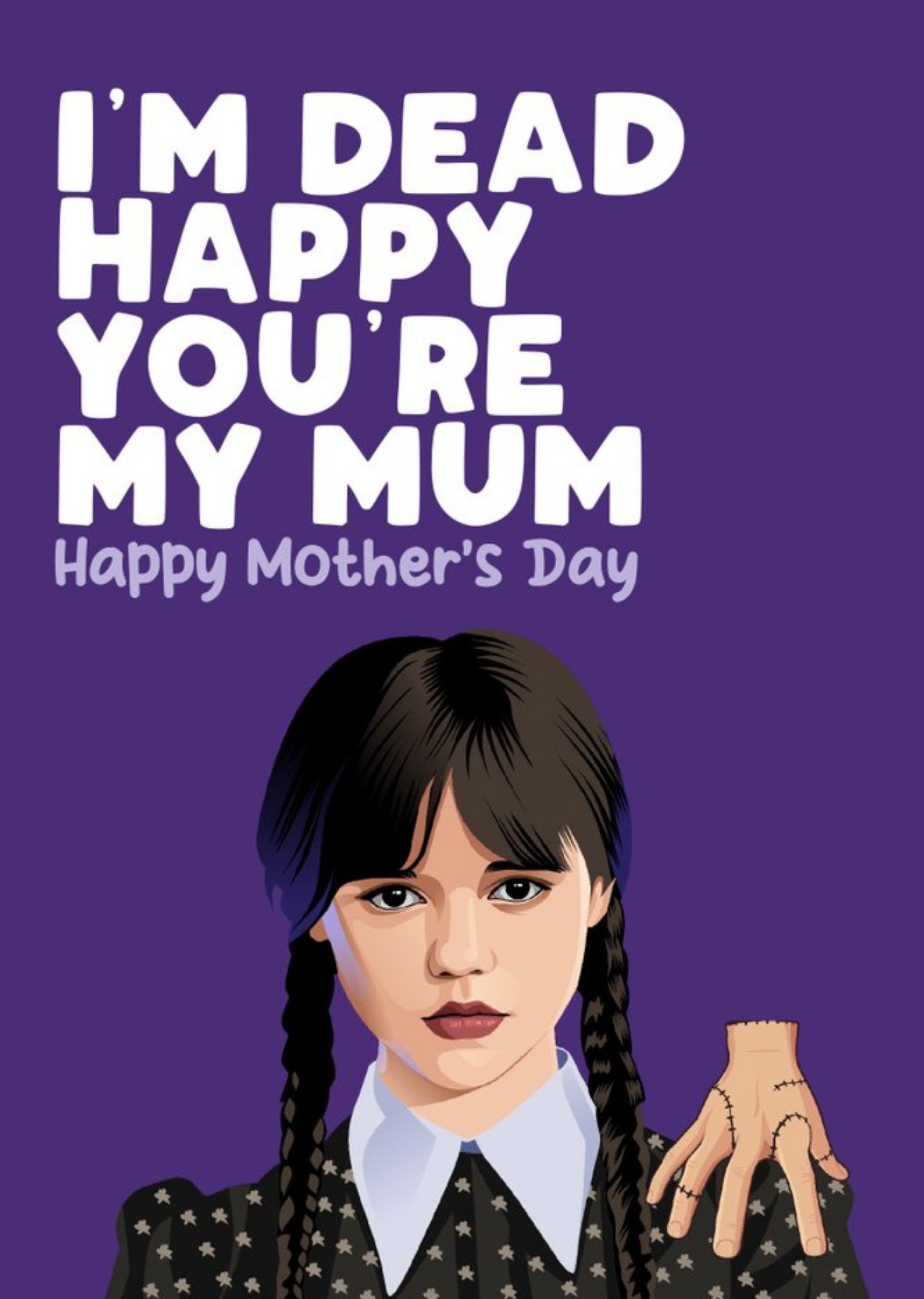Moonpig I'm Dead Happy You're My Mum Mother's Day Card Ecard
