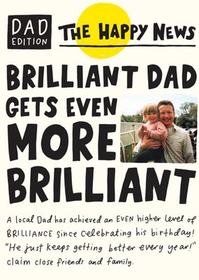 The Happy News Photo upload Brilliant Dad Birthday Card