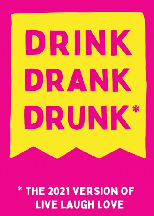 Drink Drank Drunk Birthday Card
