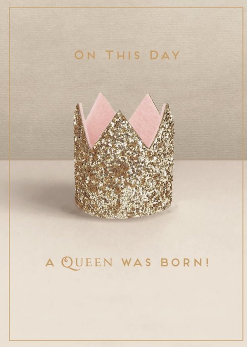 A Queen Was Born Crown Card
