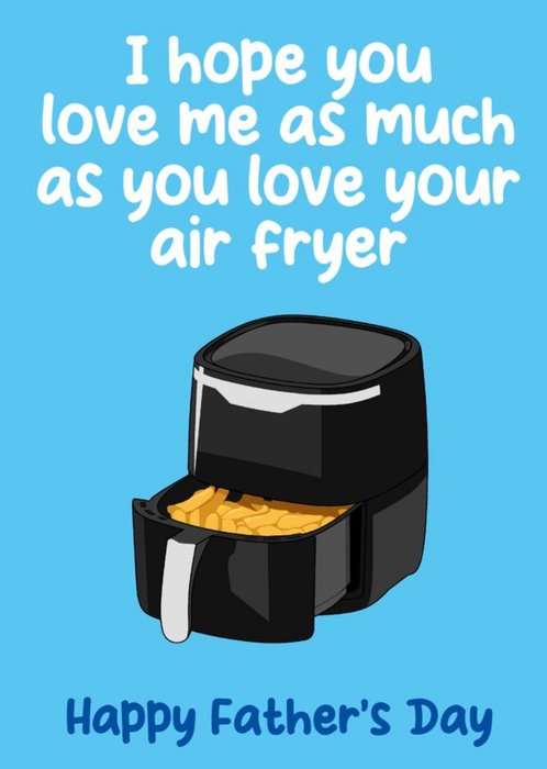 Air Fryer Funny Father's Day Card