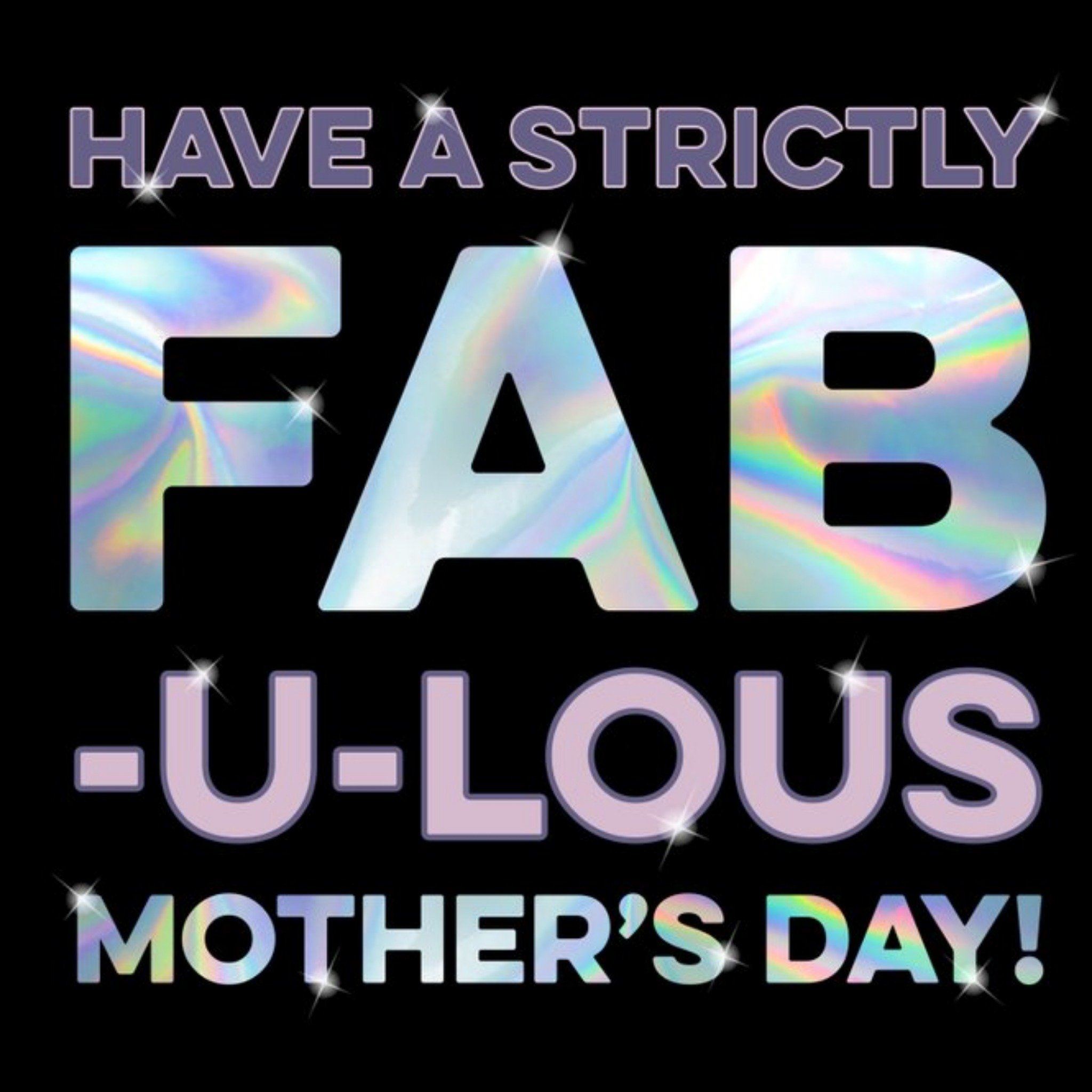 Strictly Come Dancing Have A Strictly Fabulous Mothers Day Card, Large