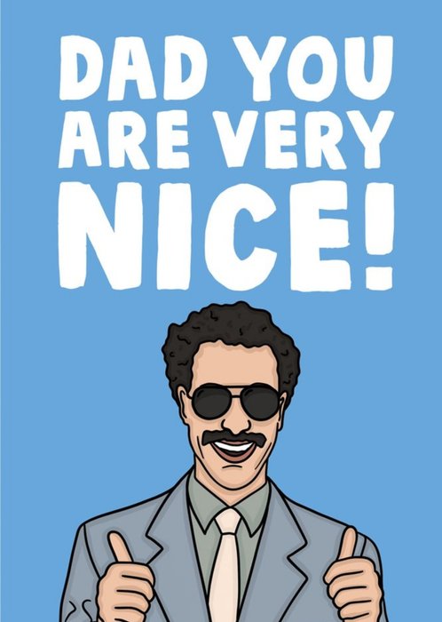 Funny Illustrated Dad You Are Very Nice Fathers Day Card