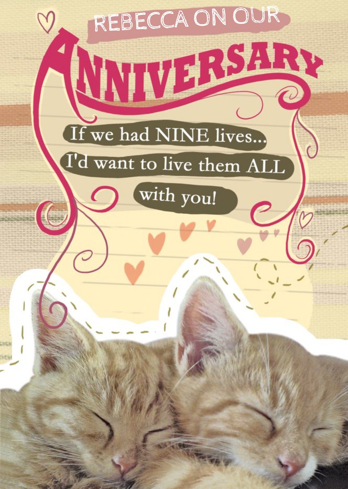 Personalised If We Had Nine Lives...i'd Want To Spend Them All With You Anniversary Card