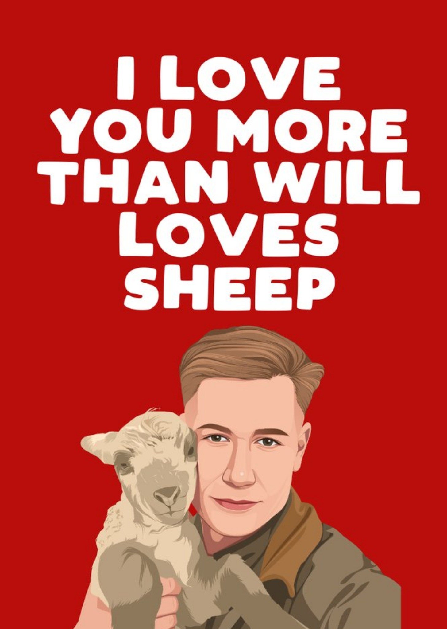 I Love You More Than Will Loves Sheep Card Ecard