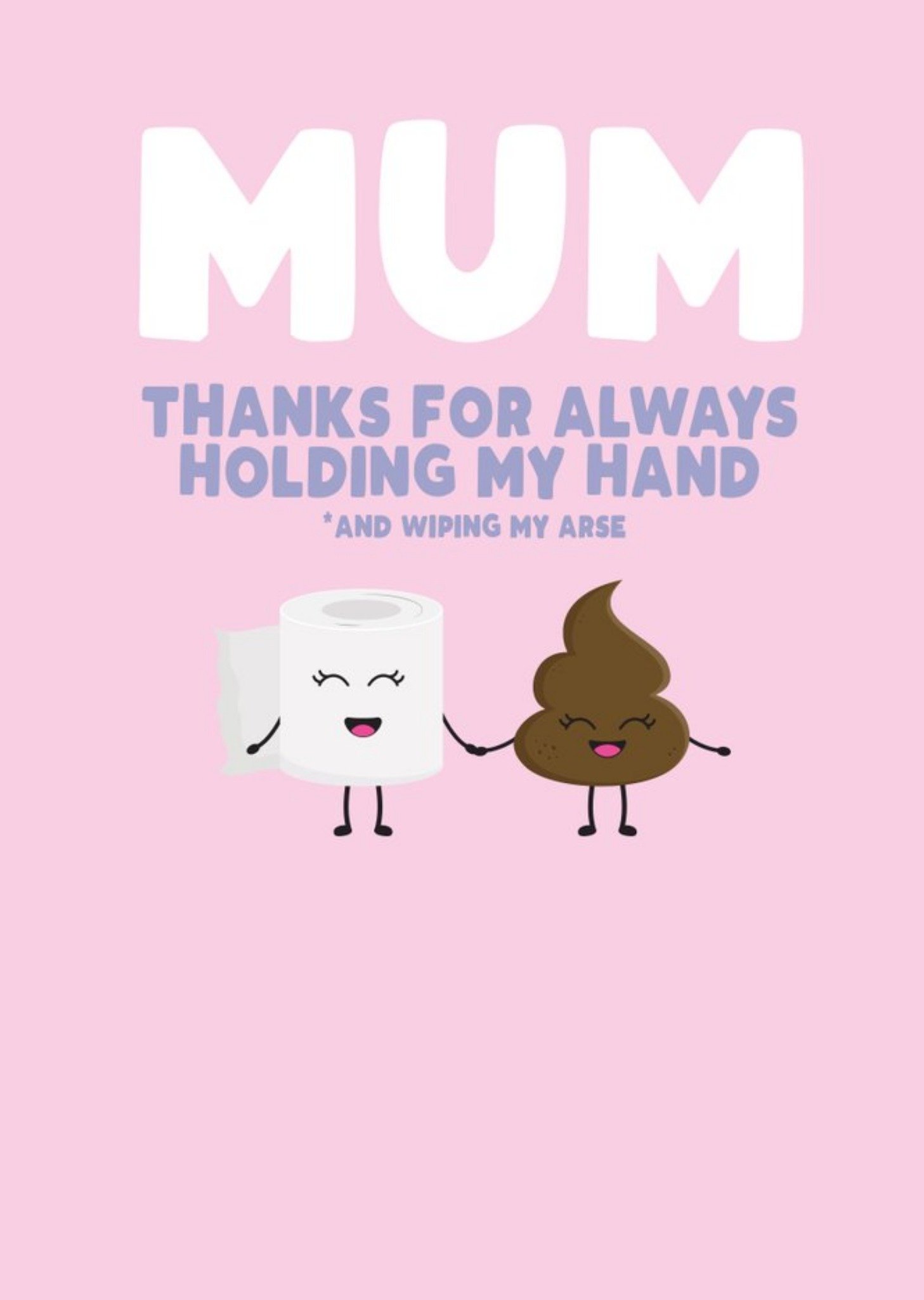 Filthy Sentiments Thanks For Always Holding My Hand And Wiping My Arse Card Ecard