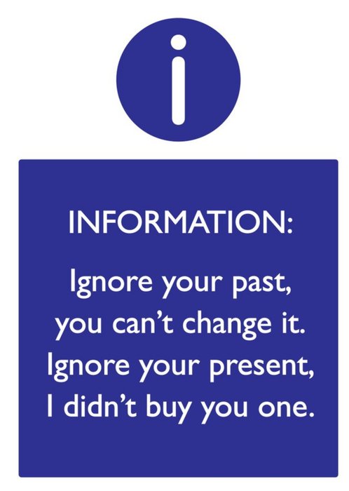 Information Sign Funny Past and Present Birthday Card