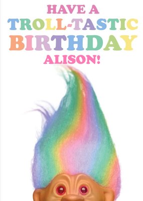 Trolls Birthday Card Have A Troll-Tastic Birthday