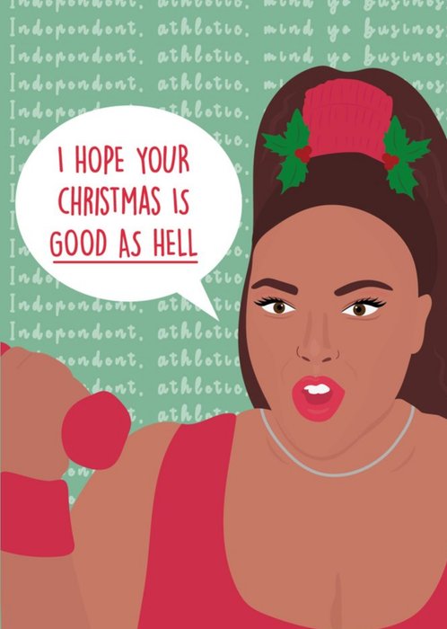 I Hope Your Christmas Is Good As Hell Card