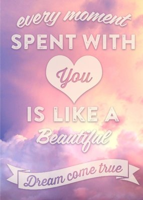 Every Moment Spent With You Personalised Happy Valentine's Day Card