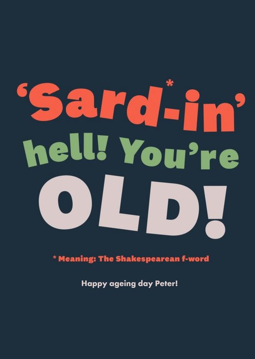 Funny Shakespearean Old Age Birthday Card