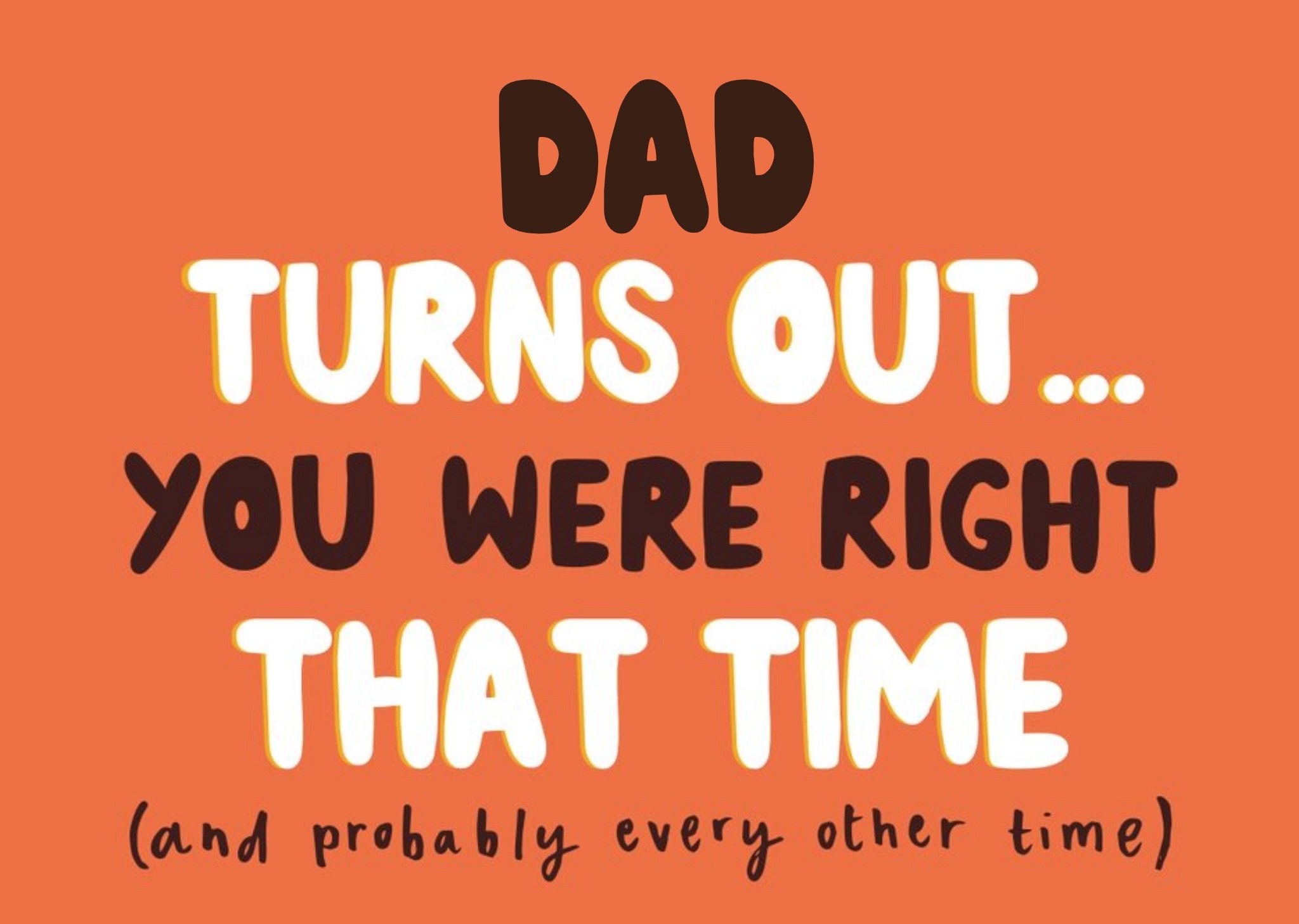 Dad You Were Right Father's Day Card Ecard