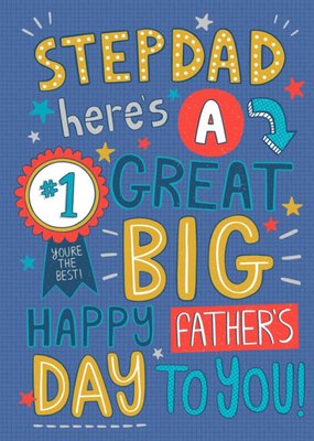 Cute Illustrations Number 1 Stepdad Heres A Great Big Happy Fathers Day To You
