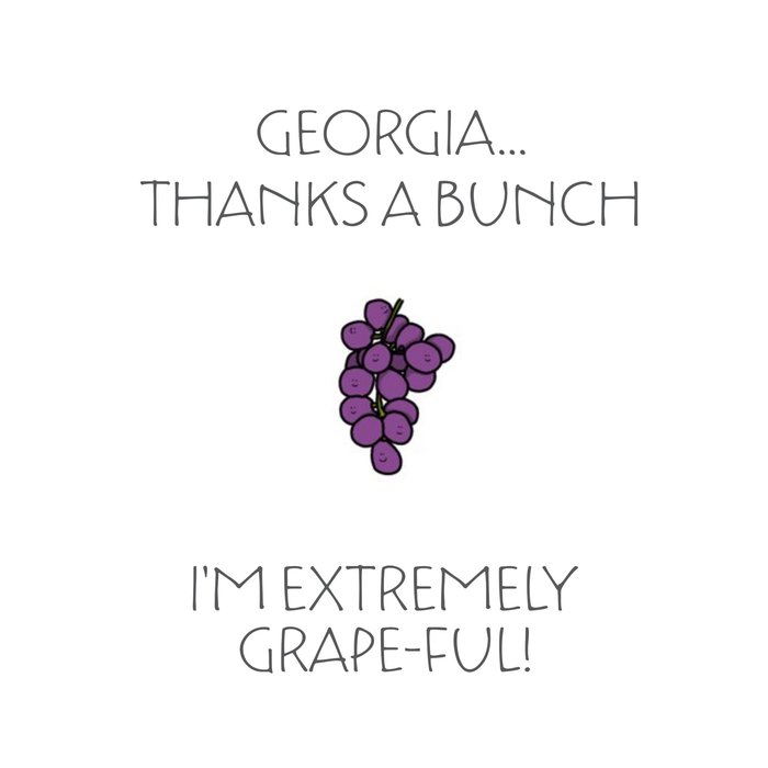 Personalised Extremely Grape-Ful Thanks A Bunch Card