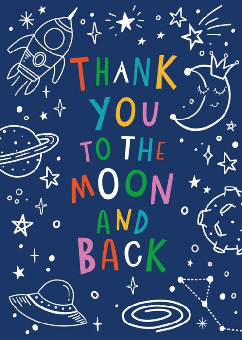 Thank You To The Moon And Back Space Doodle Card