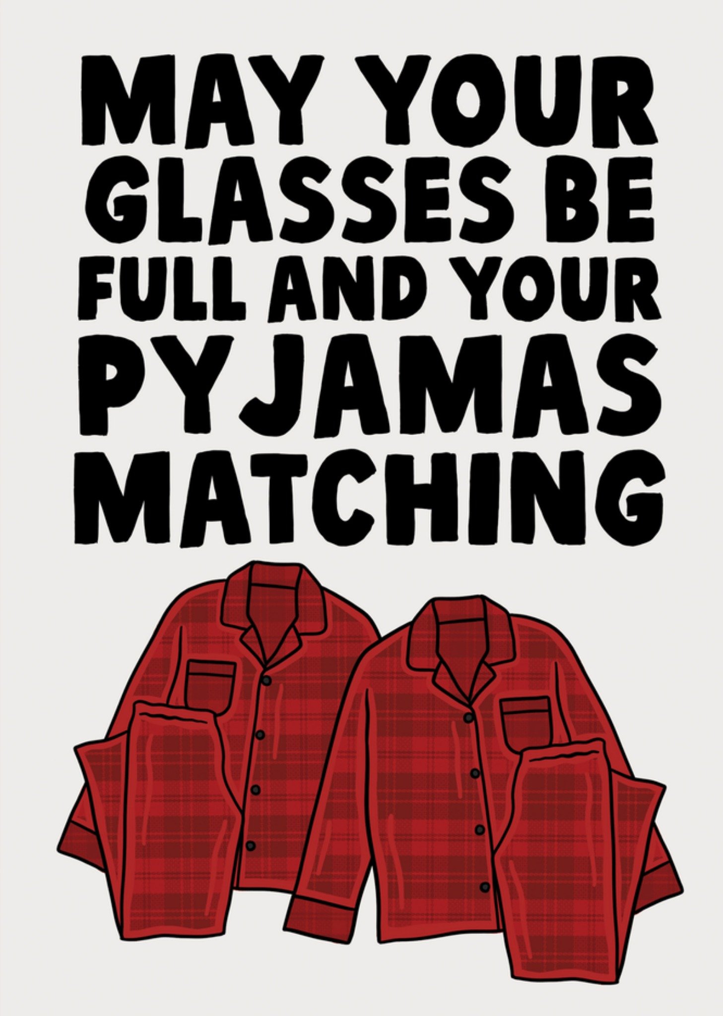 Moonpig May Your Glasses Be Full And Your Pyjamas Matching Christmas Card, Large