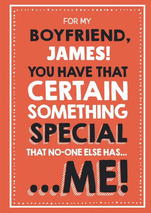 Funny Boyfriend You Have That Certain Something Red Anniversary Card