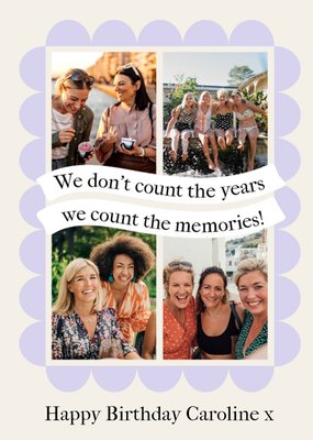 Count The Memories Multiple Photo Upload Birthday Card