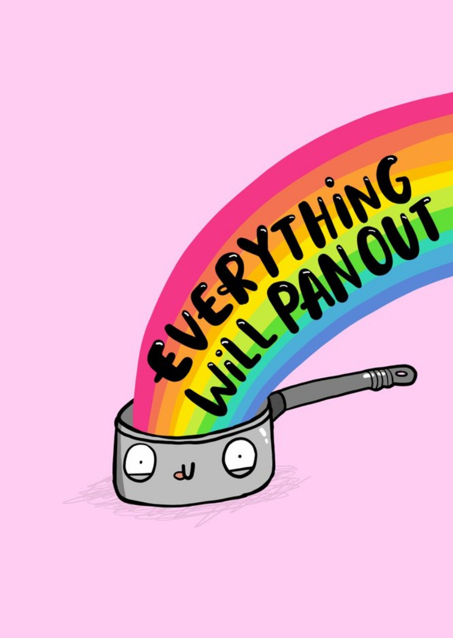 Moonpig Everything Will Pan Out Card Ecard