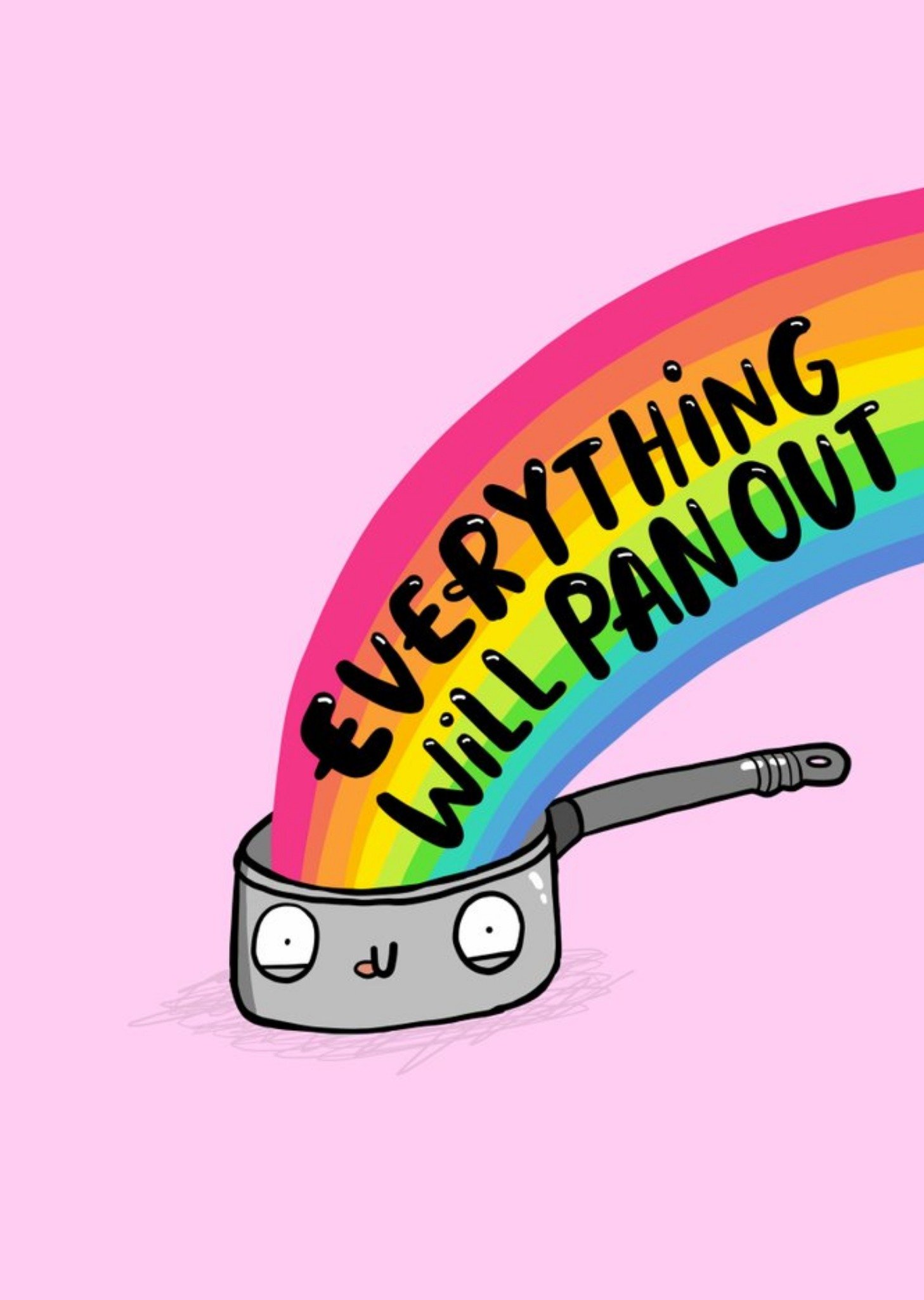 Everything Will Pan Out Card Ecard