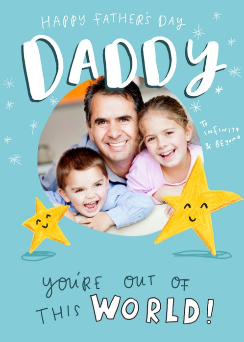 Typographic Illustration Daddy Youre Out Of This World Photo Upload Card