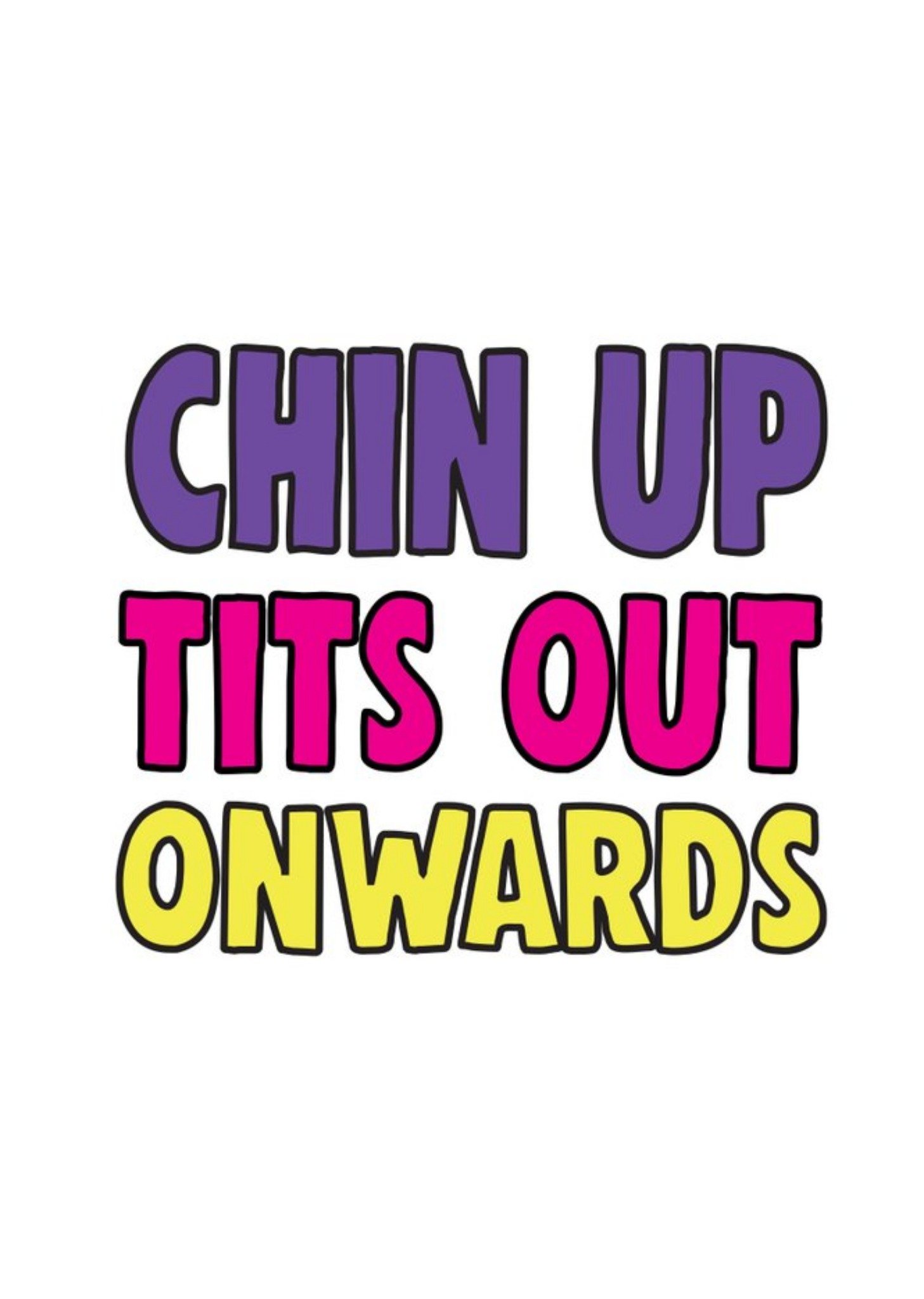 Funny Cheeky Chops Chin Up Tits Out Onwards Card