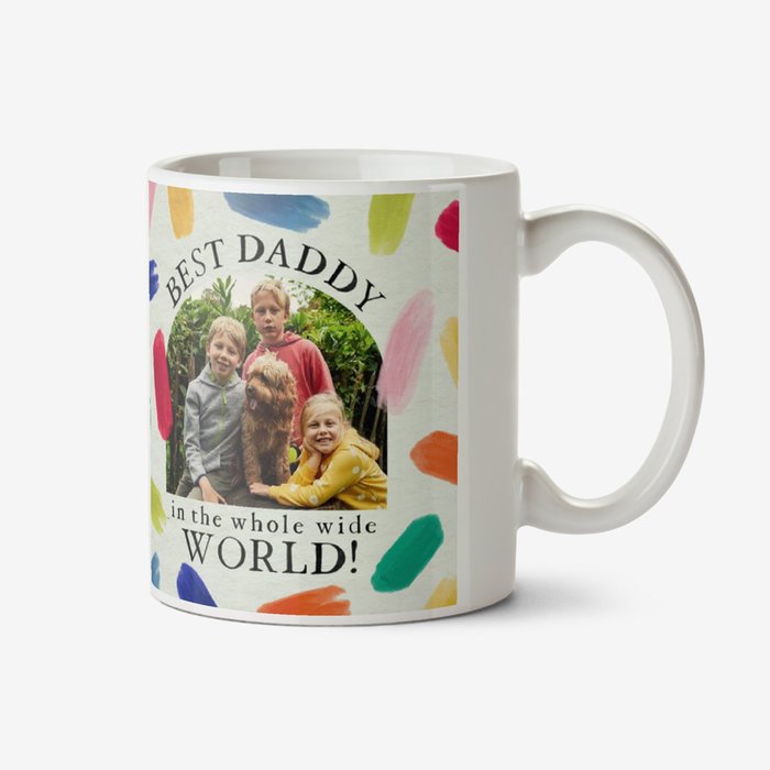 Handpainted Design Best Daddy In The Whole Wide World Photo Upload Mug