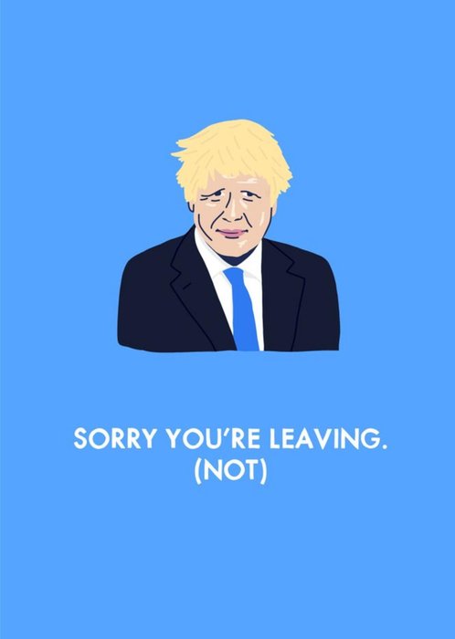 Sorry You're Leaving Not Funny Leaving Card