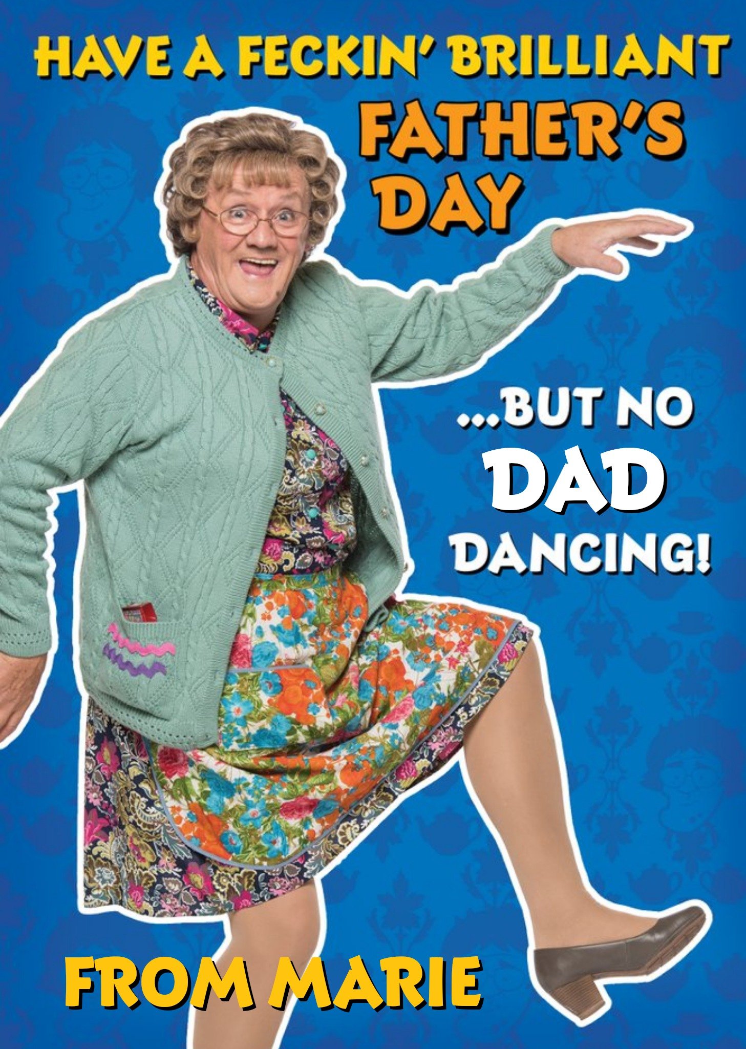 Mrs Brown's Boys Dad Dancing Feckin' Brilliant Father's Day Card, Large