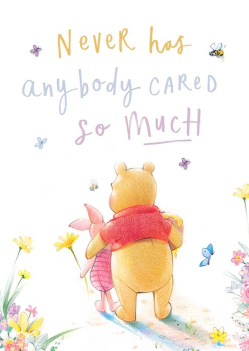 Winnie The Pooh Never Has Anybody Cared So Much Card