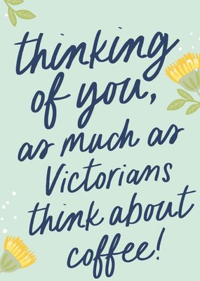 Christie Williams Typographic Illustrated Floral Thinking of You Card