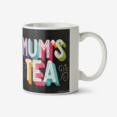 Mums Tea Chalkboard Chalk Lettering Typographic Mug
