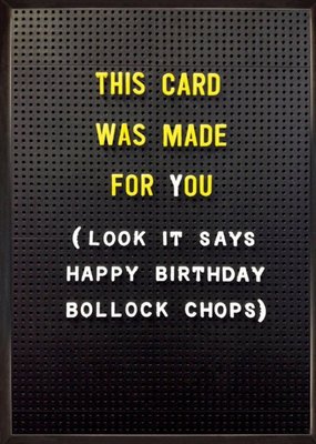 Rude Funny Rude Funny This Card Was Made For You Happy Birthday Bollock Chops Card