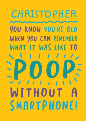 Funny Birthday Card - what it was like to POOP without a smartphone!