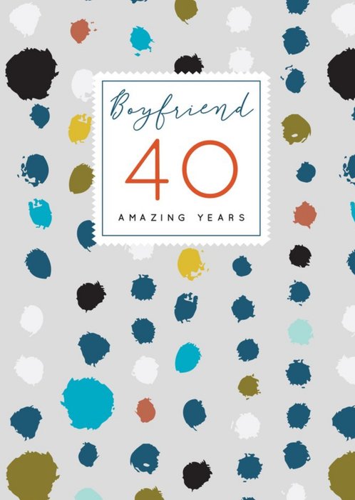 Illustrated Brush Spot Boyfriend 40th Birthday Card