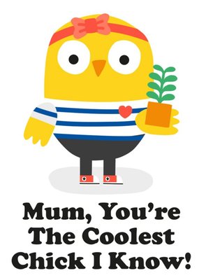 Illustration Of A Cute Chick You're The Coolest Chick I know Funny Pun Card
