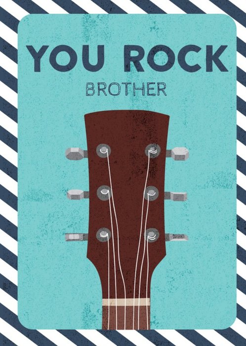 Brother birthday card - you rock guitar